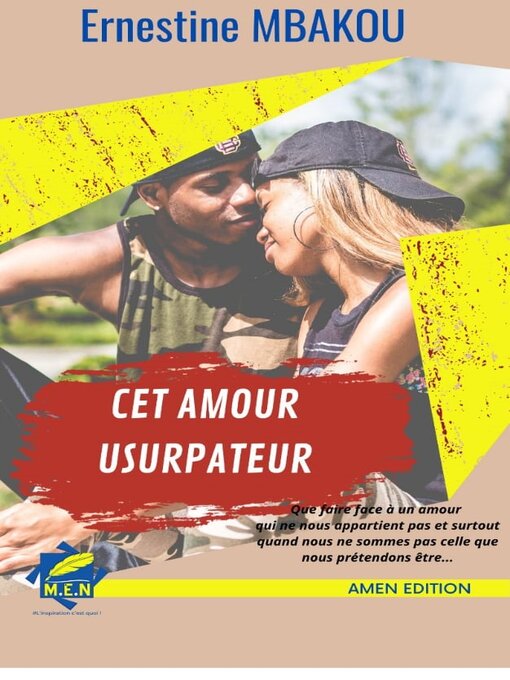 Title details for Cet amour usurpateur by Ernestine MBAKOU - Wait list